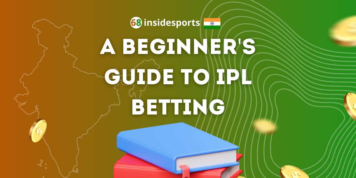 Betting on the IPL guide for beginners