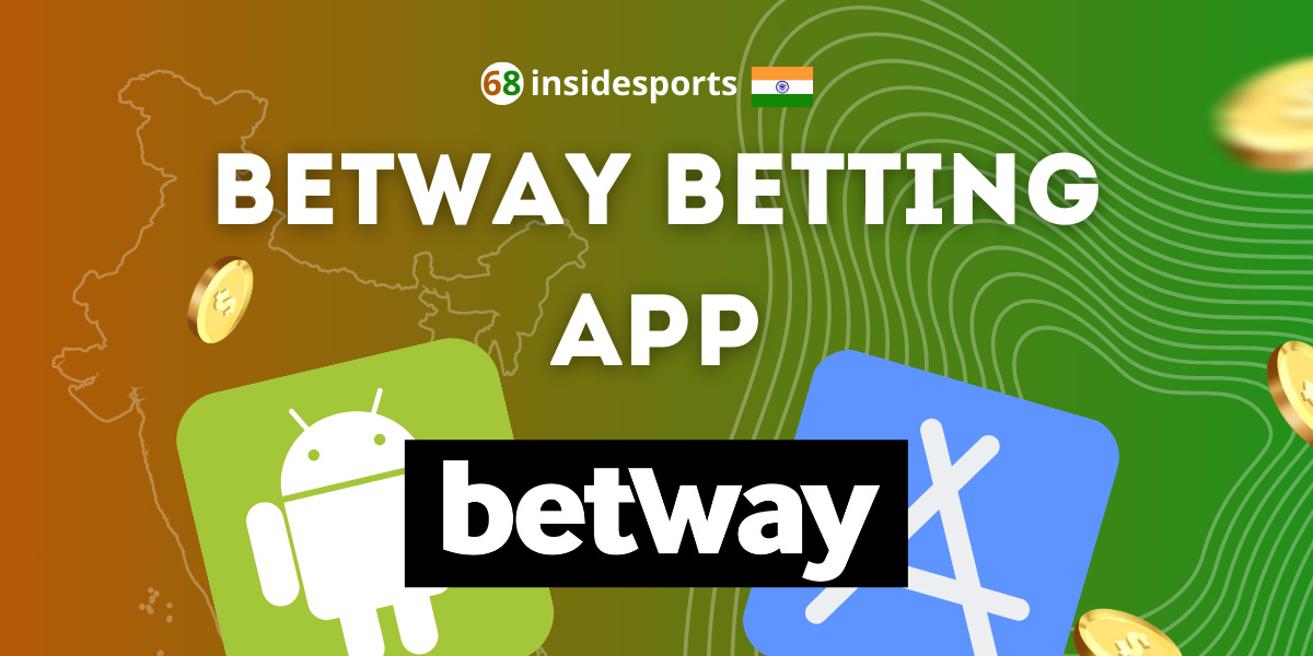 Betway Betting App in India - A Leader in Online Sports Gambling