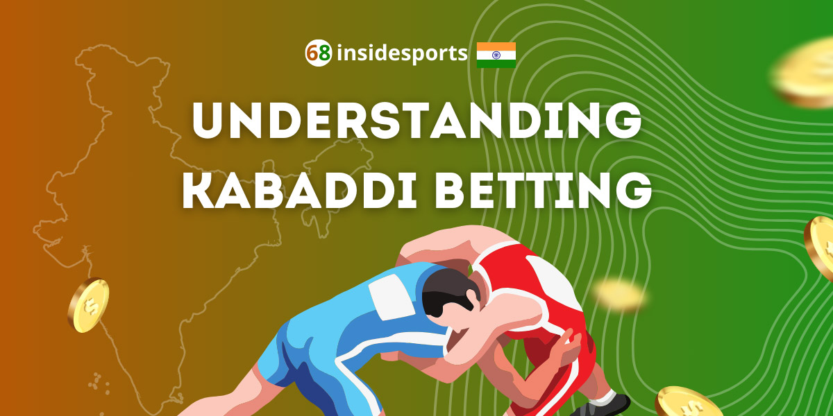 Understanding Kabaddi Betting: A Beginner's Guide