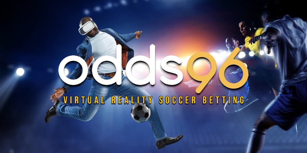 Virtual Reality Soccer Betting Odds96