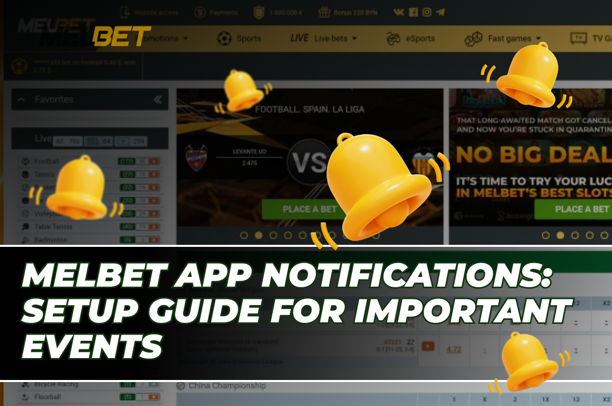 A guide for setting up Melbet app notifications for important events, ensuring users stay informed and engaged.