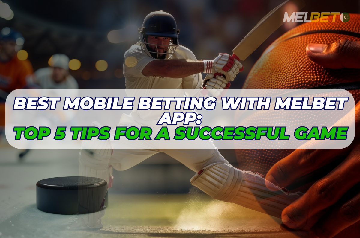 Visual representation of the best mobile betting tips with the Melbet app, highlighting strategies for a successful gaming experience.